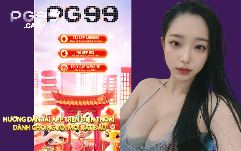 Hướng Dẫn Tải App Trên Điện Thoại Dành Cho Người Mới Bắt Đầu